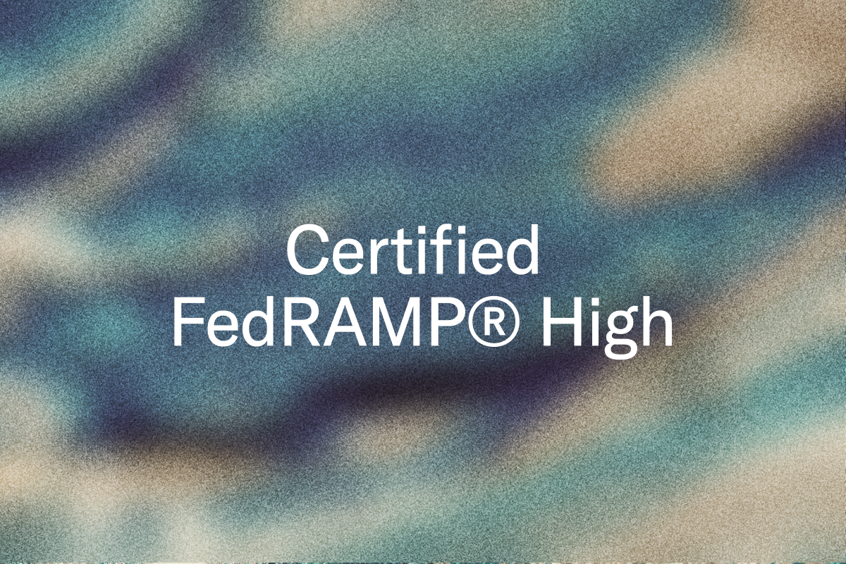 Certified FedRAMP® High