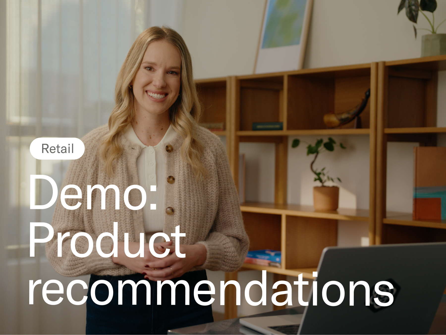 Woman smiling at the camera. Demo: Product recommendations.
