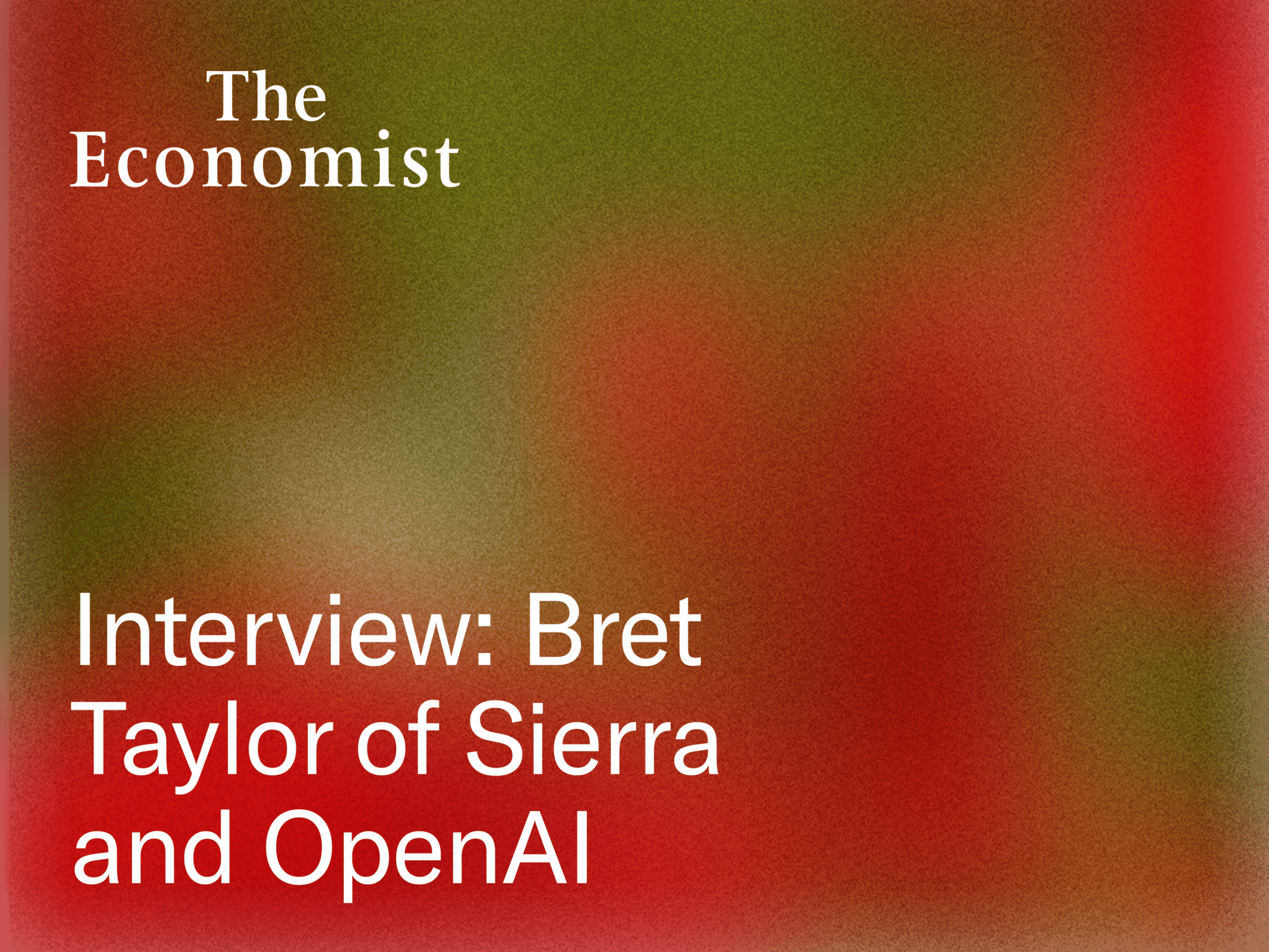 Interview: Bret Taylor of Sierra and OpenAI