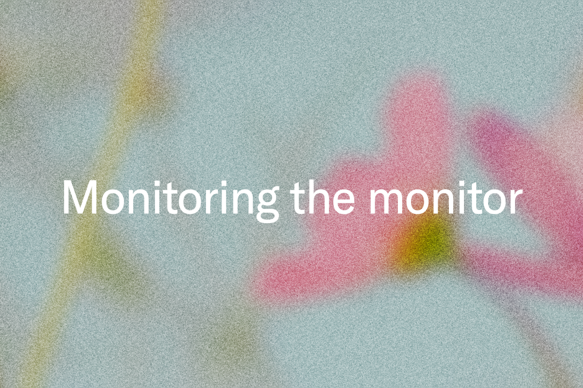 White text reads "Monitoring the monitor" on a blurry blue and pink background.
